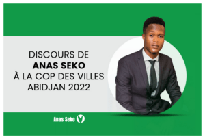 Article : Discours de Anas Seko à la COP des Villes Abidjan 2022